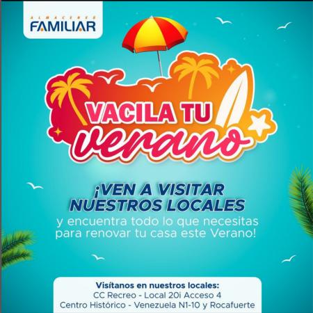 Catálogo Almacenes familiar en Quito | Vacila de Verano | 22/7/2022 - 7/8/2022