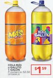 Oferta de Cola Más o Gallito 1 galón por $1,59 en Tia