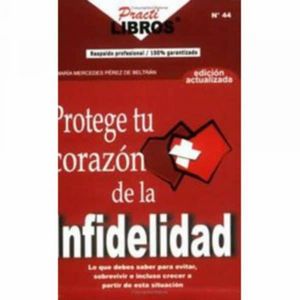 Oferta de Protege Tu Corazón De La Infidelidad Mercedez Perez MR.BOOKS 64 Páginas por $4,01 en Megamaxi