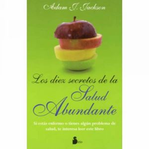 Oferta de Los Diez Secretos De La Salud Abundante Adam J. Jackson MR.BOOKS 136 Páginas por $15,77 en Megamaxi